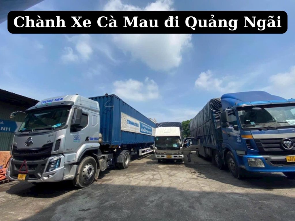 Chành xe cà mau đi quảng ngãi