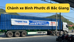 Chành xe Bình Phước đi Bắc Giang