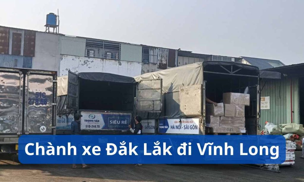 Chành xe Đắk Lắk đi Vĩnh Long