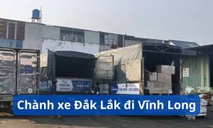 Chành xe Đắk Lắk đi Vĩnh Long