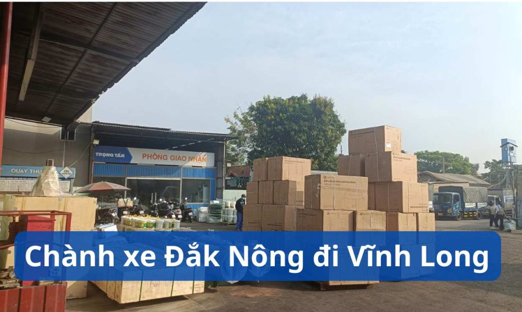Chành xe Đắk Nông đi Vĩnh Long