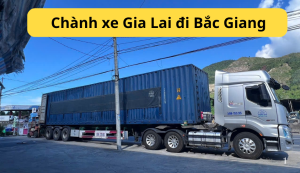 Chành xe Gia Lai đi Bắc Giang