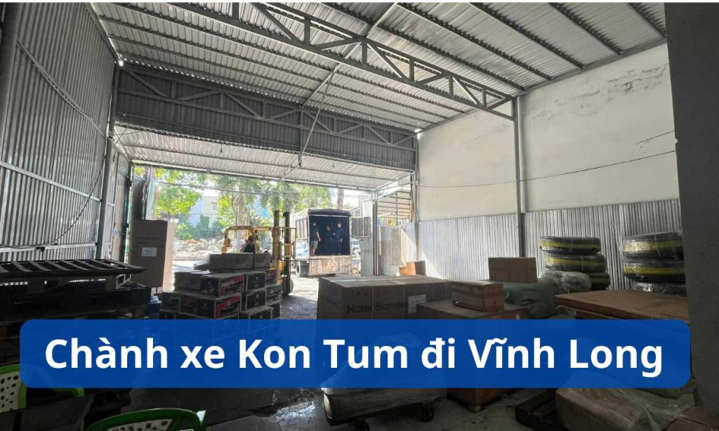 Chành xe Kon Tum đi Vĩnh Long