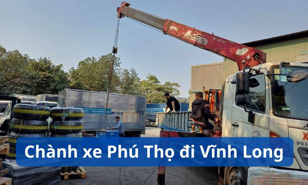 Chành xe Phú Thọ đi Vĩnh Long