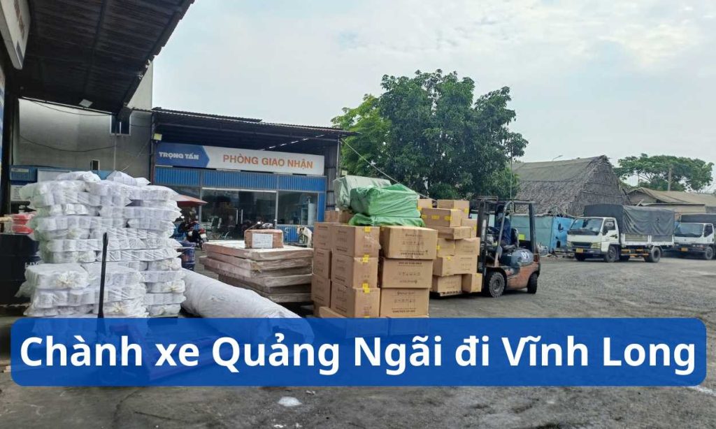 Chành xe Quảng Ngãi đi Vĩnh Long