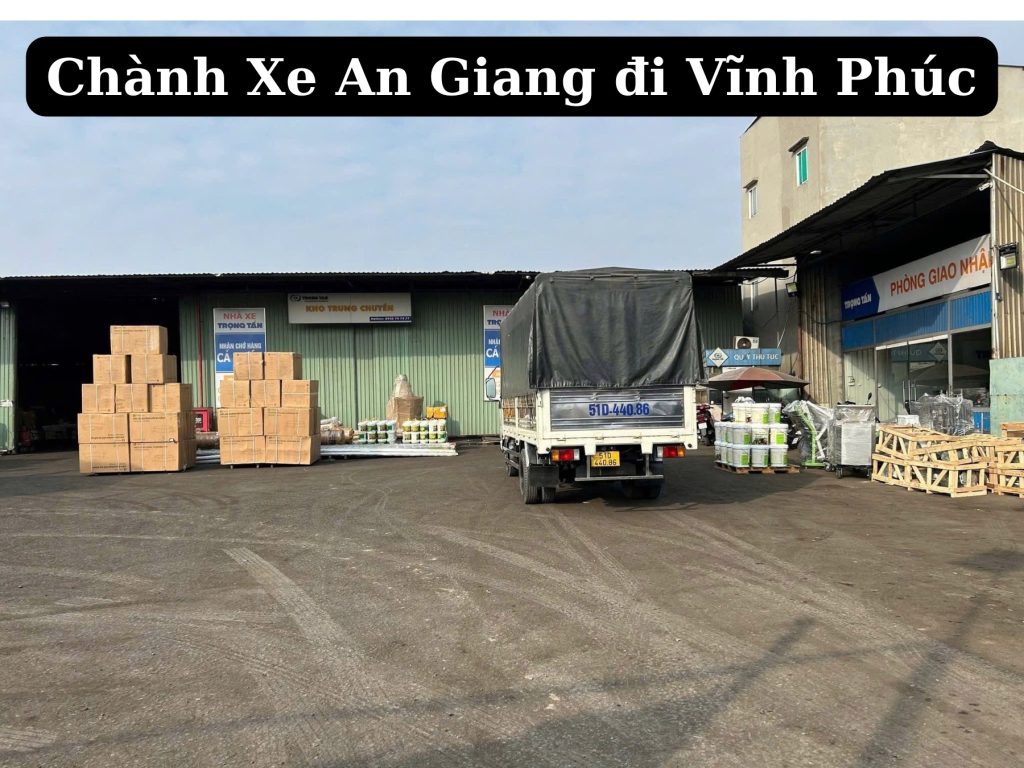 Chành xe an giang đi vĩnh phúc