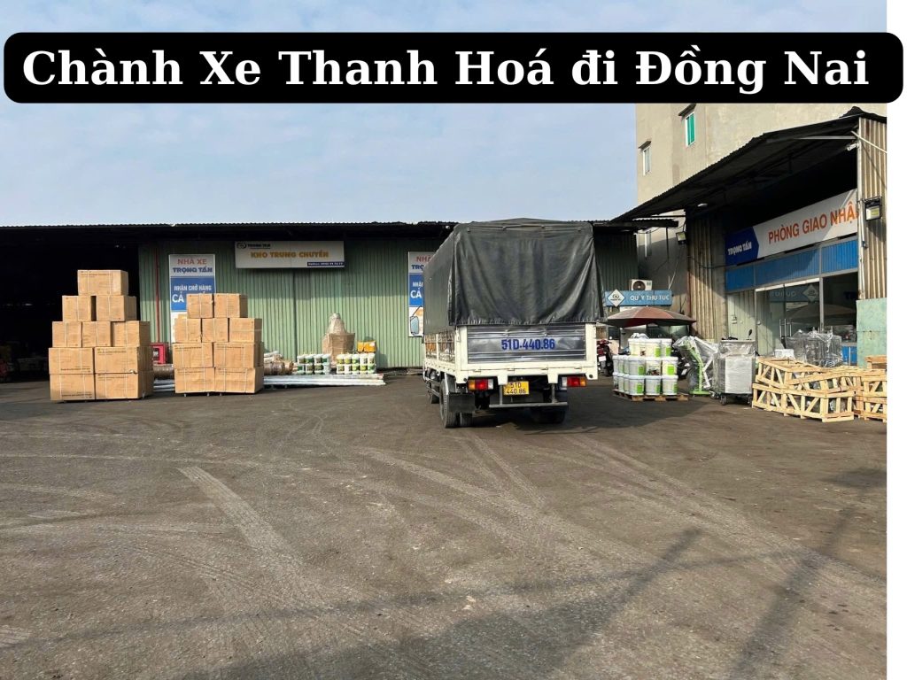 Chành xe thanh hoá đi đồng nai