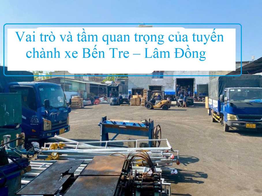 Chành xe Bến Tre đi Lâm Đồng