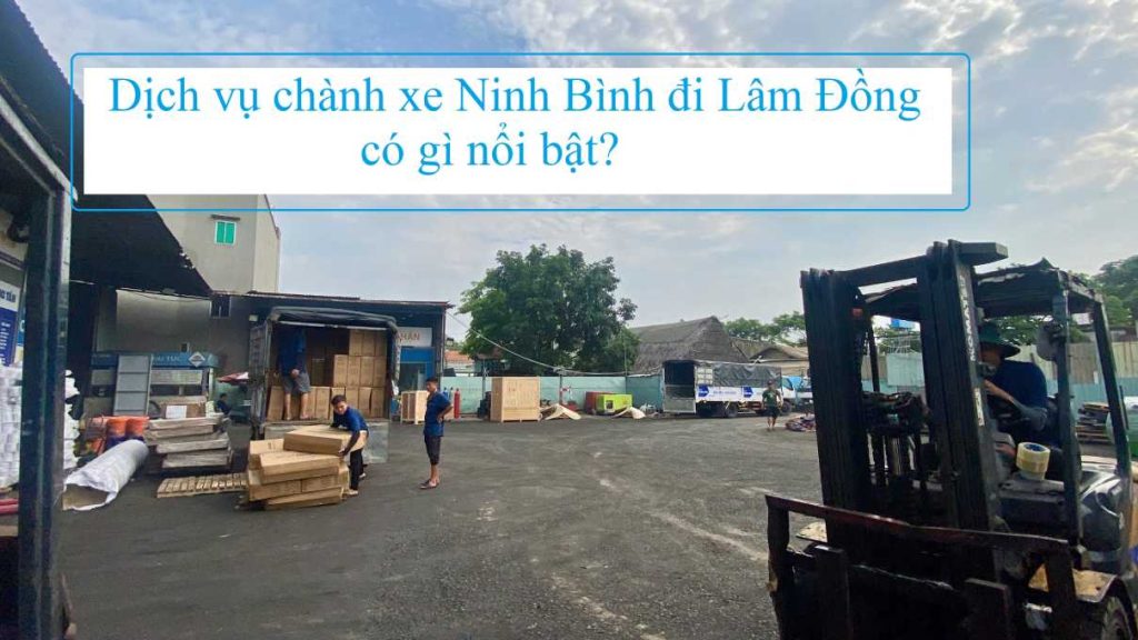 Chành xe Ninh Bình đi Lâm Đồng
