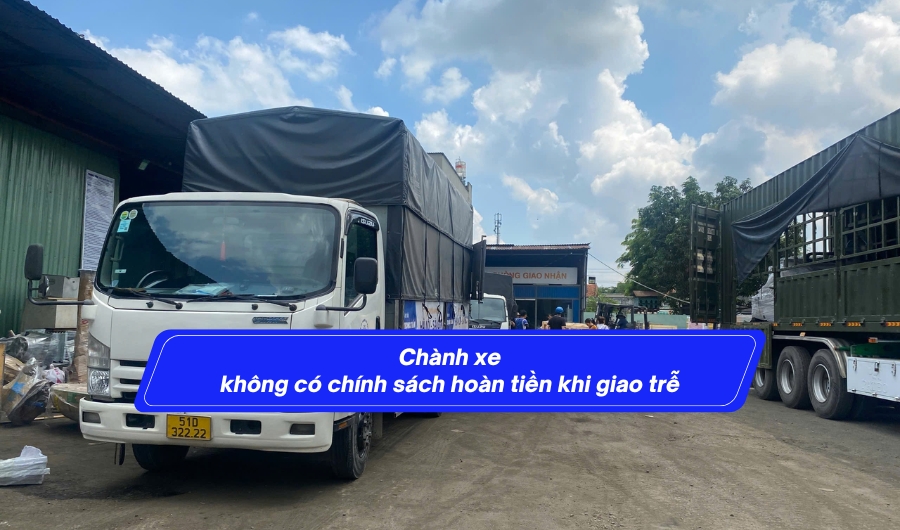 Không có chính sách hoàn tiền khi giao trễ