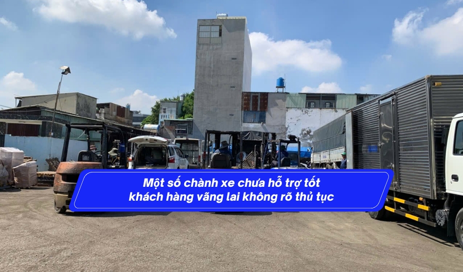 Một số chành xe chưa hỗ trợ tốt khách hàng vãng lai không rõ thủ tục