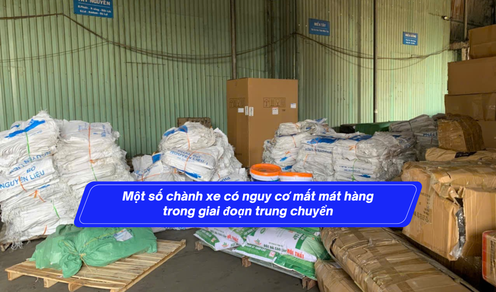 Một số chành xe có nguy cơ mất mát hàng trong giai đoạn trung chuyển