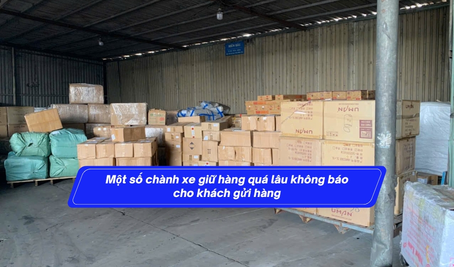 Một số chành xe giữ hàng quá lâu không báo