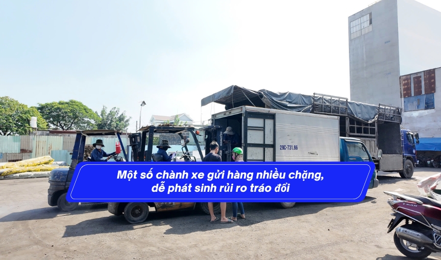 Một số chành xe gửi hàng nhiều chặng, dễ phát sinh rủi ro tráo đổi