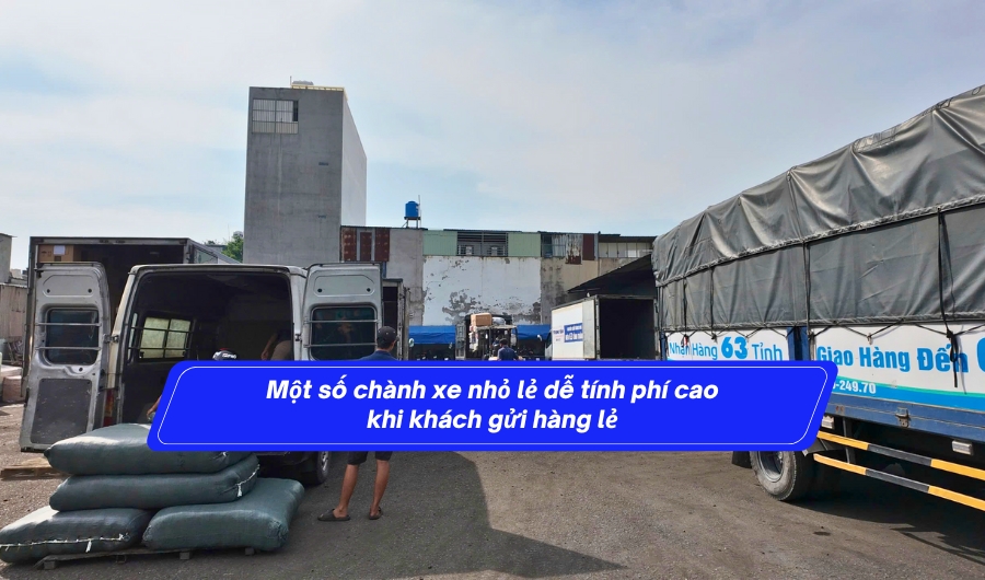 Một số chành xe nhỏ lẻ dễ tính phí cao khi khách gửi hàng lẻ
