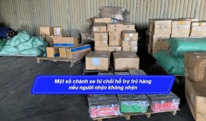 Một số chành xe từ chối hỗ trợ trả hàng nếu người nhận không nhận