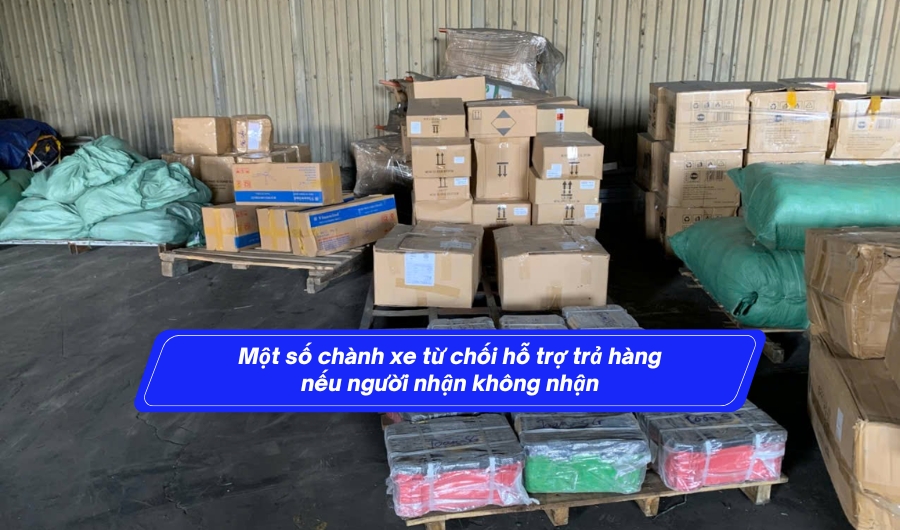 Một số chành xe từ chối hỗ trợ trả hàng nếu người nhận không nhận