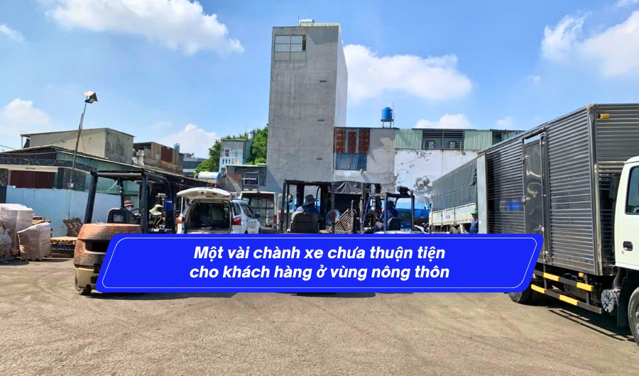 Một vài chành xe chưa thuận tiện cho khách hàng ở vùng nông thôn