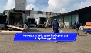 Vài chành xe thiếu cam kết bằng văn bản khi gửi hàng giá trị