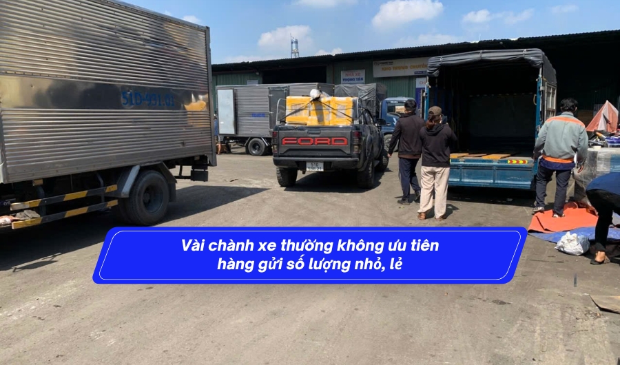 Vài chành xe thường không ưu tiên hàng gửi số lượng nhỏ, lẻ