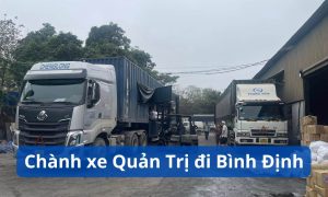 Chành xe Quản Trị đi Bình Định