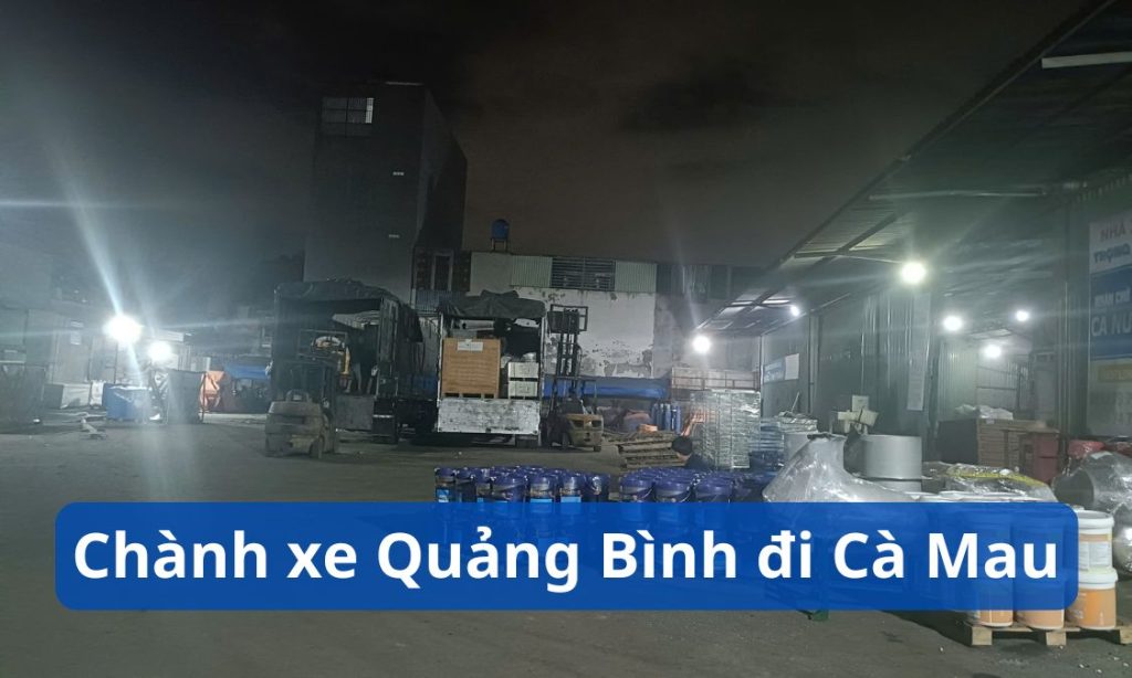 Chành xe Quảng Bình đi Cà Mau