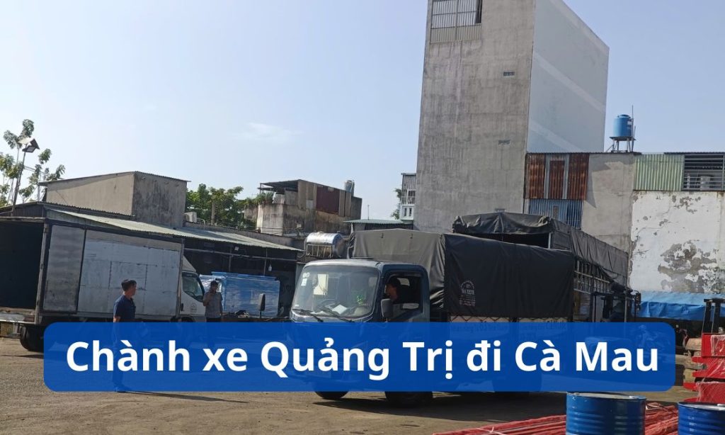 Chành xe Quảng Trị đi Cà Mau
