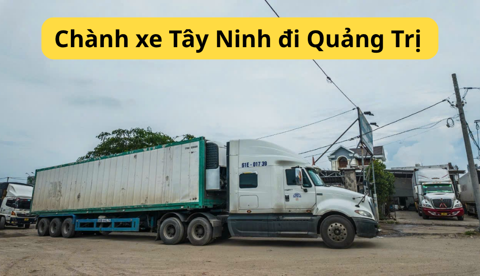 Chành xe Tây Ninh đi Quảng Trị