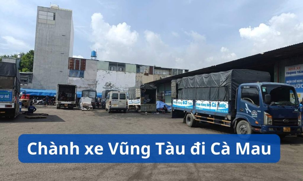 Chành xe Vũng Tàu đi Cà Mau