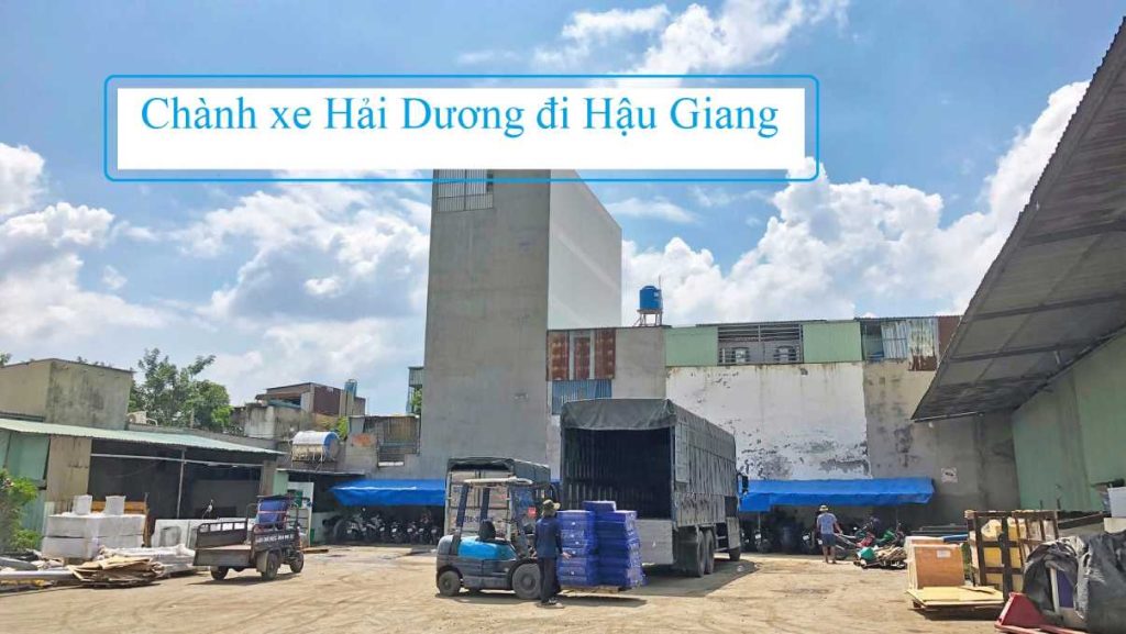 Chành xe Hải Dương đi Hậu Giang