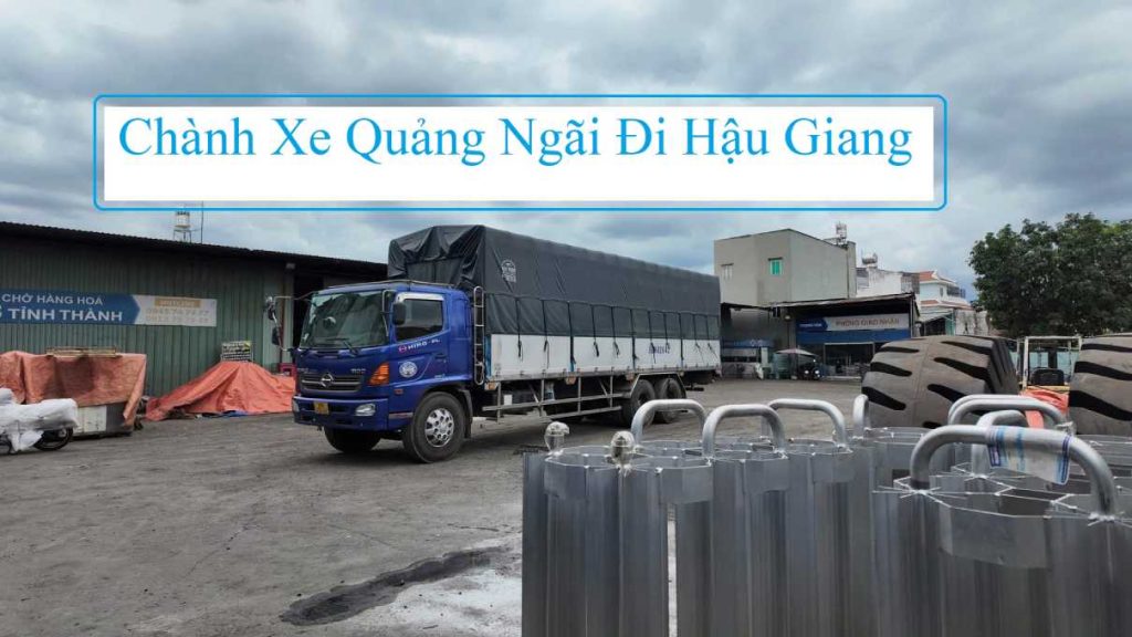 Chành xe Quảng Ngãi đi Hậu Giang