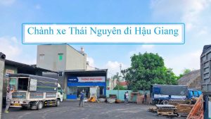 Chành xe Thái Nguyên đi Hậu Giang