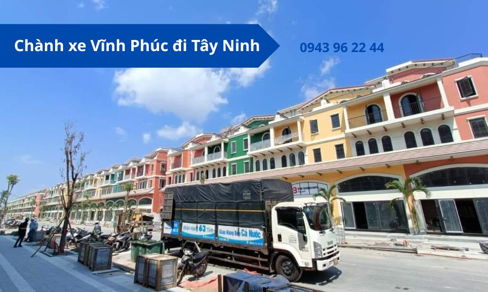 Chành xe Vĩnh Phúc đi Tây Ninh