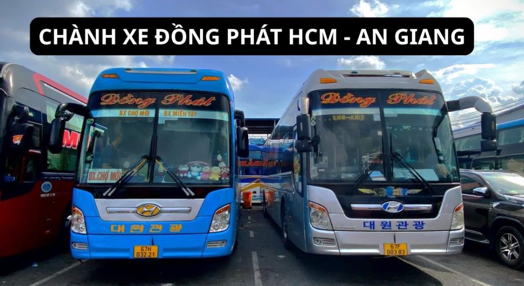 CHÀNH XE ĐỒNG PHÁT HCM - AN GIANG