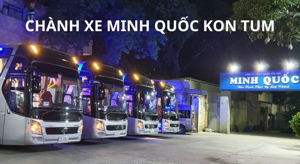 CHÀNH XE MINH QUỐC KON TUM