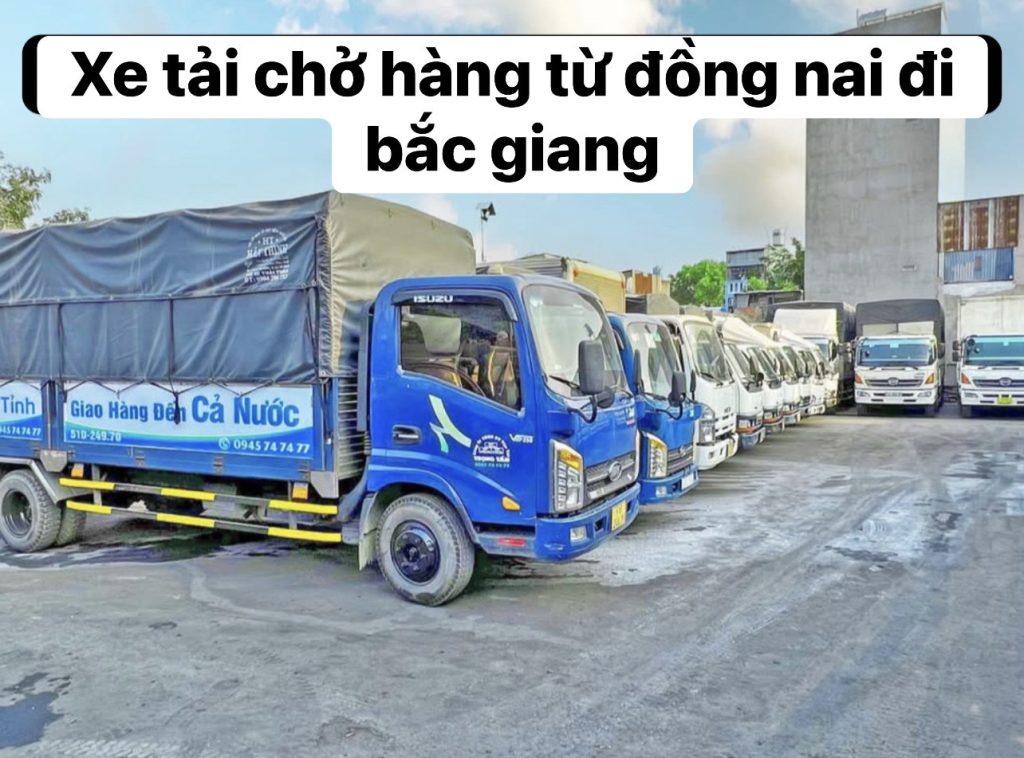 xe tải chở hàng từ đồng nai đi bắc giang